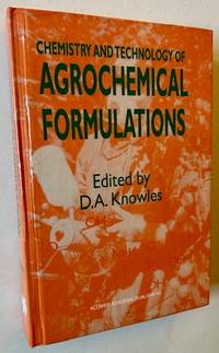 Chemistry and Technology of Agrochemical Formulations