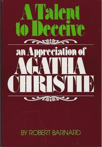 image of A TALENT TO DECEIVE ~ An Appreciation Of Agatha Christie