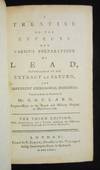 A Treatise on the Effects and Various Preparations of Lead, Particularly of the Extract of Saturn, for Different Chirurgical Disorders; The Third Edition, With Additions; and a Table exhibiting the Difference between English and French Weights