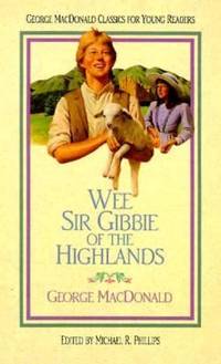 Wee Sir Gibbie of the Highlands
