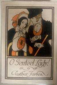 O Genteel Lady! by Forbes, Esther - 1926-01-01