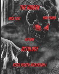 The Hidden - An Octology: Part 1