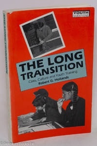 cover of The long transition; class, culture and youth training