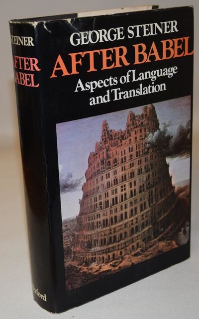 After Babel - Aspects of Language and Translation.