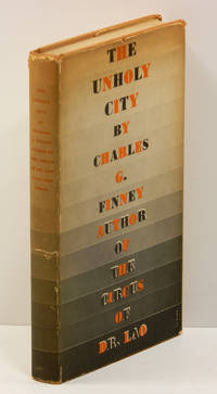 THE UNHOLY CITY by Finney, Charles G - 1937