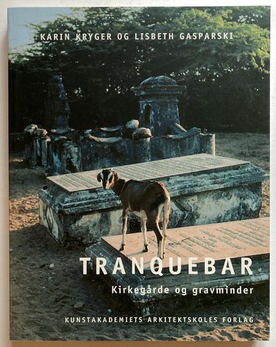 Tranquebar. Kirkegårde og gravminder.