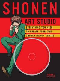 Shonen Art Studio: Everything You Need to Create Your Own Shonen Manga Comics [With CDROM]