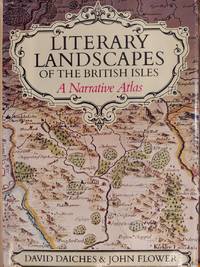 Literary Landscapes of the British Isles: A Narrative Atlas