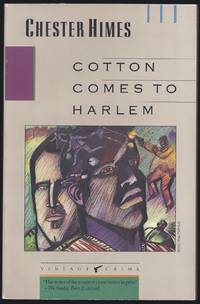 Cotton Comes To Harlem by Himes, Chester B - 1998