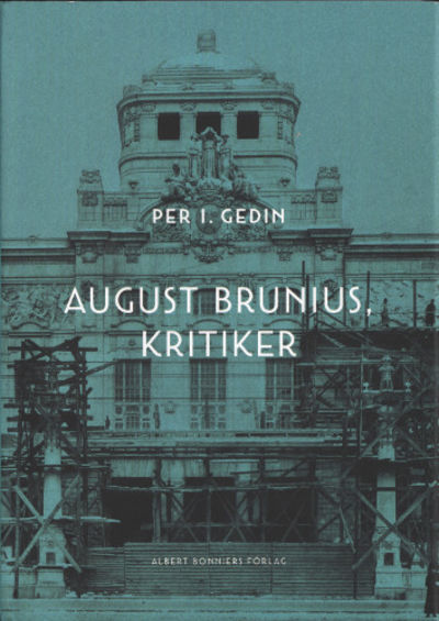 AUGUST BRUNIUS, KRITIKER.