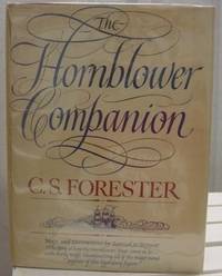 THE HORNBLOWER COMPANION An Atlas and Personal Commentary on the Writing of the Hornblower Saga. by C. S Forester - First American Edition; First Printing. - 1964 - from Old Bag Lady Books (SKU: 5778)
