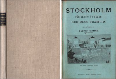 STOCKHOLM FÖR SEXTIO ÅR SEDAN OCH DESS FRAMTID.…