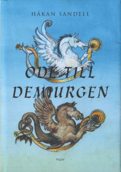 ODE TILL DEMIURGEN.