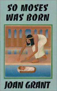 So Moses Was Born