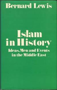 Islam In History: Ideas, Men And Events In The Middle East