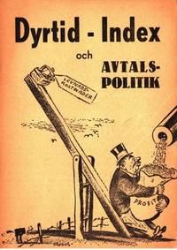 Dyrtid - index och avtalspolitik.