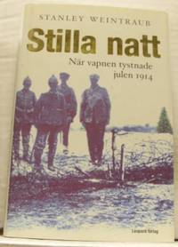 Stilla natt. När vapnen tystnade julen 1914.