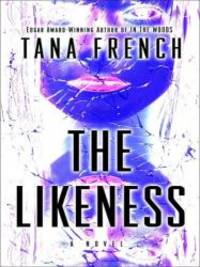 image of The Likeness (Thorndike Press Large Print Crime Scene)