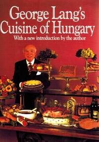 GEORGE LANG'S CUISINE OF HUNGARY