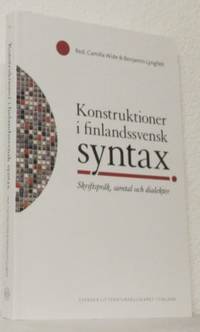 Konstruktioner i finlandssvensk syntax.…