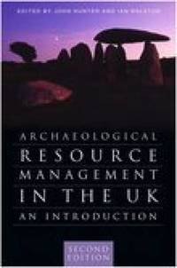 Archaeological Resource Management in the UK: An Introduction