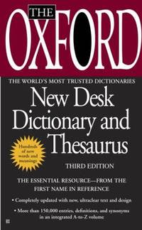 The Oxford New Desk Dictionary and Thesaurus: Third Edition by Oxford University Press - 2009