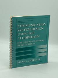 Communication System Design Using DSP Algorithms With Laboratory  Experiments for the TMS320C30