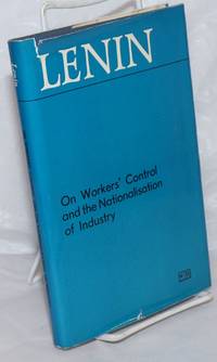 image of Lenin On Workers' Control and the Nationalisation of Industry