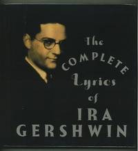 The Complete Lyrics of Ira Gershwin