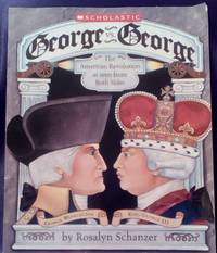 George vs. George by Schanzer, Rosalyn - 2005