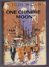 One Chinese Moon by J Tuzo Wilson - 1960