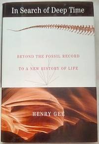In Search of Deep Time: Beyond the Fossil Record to a New History of Life