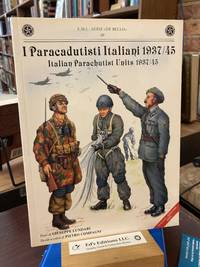 I Paracadutisti Italiani (Italian Parachutist Units) 1937/45 (Text in Italian/English)