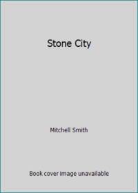 Stone City by Mitchell Smith - 1990