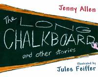 The Long Chalkboard : And Other Stories