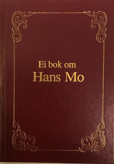 Terje Aarset og Reidar Djupedal: Ei bok om Hans Mo