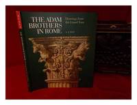 The Adam brothers in Rome : drawings from the Grand Tour / A.A. Tait
