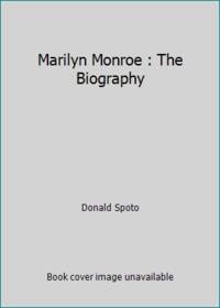 Marilyn Monroe: The Biography