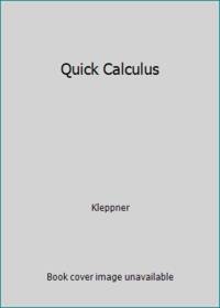 Quick Calculus: For Self-Study or Classroom Use