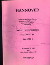 cover of Hannover; The Atlantic Bridge to Germany, Volume X: Niedersachen/Lower Saxony, Braunschweig/Brunswick, Schaumburg-Lippe, Oldenburg