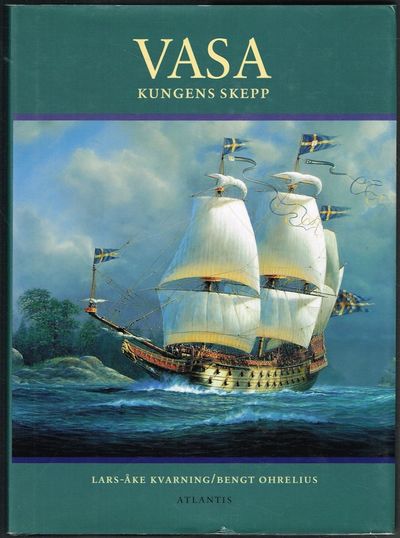 Vasa. Kungens skepp.