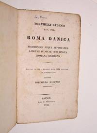 Torchilli Badenii Jac. fil. Roma Danica, harmoniam atque affinitatem linguae danicae cum lingua...