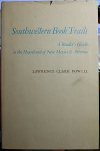 Southwestern Book Trails A Readers Guide to the Heartland of New Mexico & Arizona