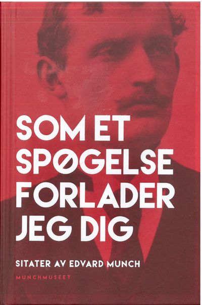 Som et spøgelse forlader jeg dig. Sitater av…