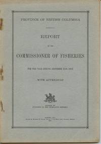 Province of British Columbia Report of the Commissioner of Fisheries For the Year Ending December 31st, 1921 With Appendices