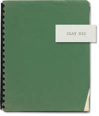 Clay Dix (Original screenplay for an unproduced film)