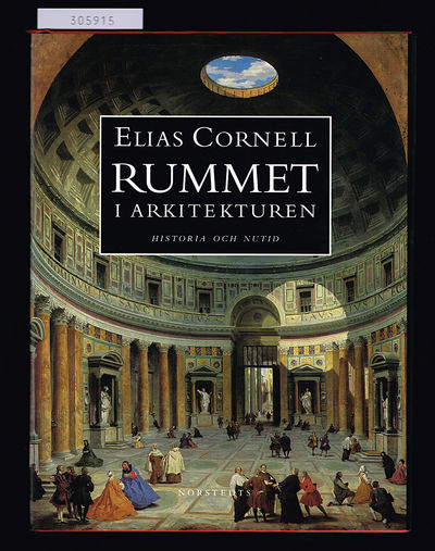 Rummet i arkitekturen. Historia och nutid.