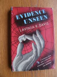 Evidence Unseen by Davis, Lavinia R - 1945