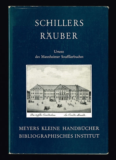 Schillers Räuber. Urtext des Mannheimer…