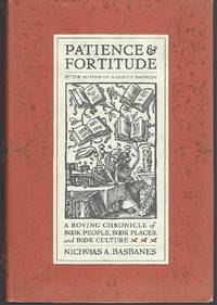 Patience & Fortitude: A Roving Chronicle of Book People, Book Places, and Book Culture